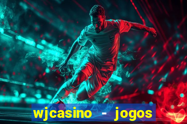 wjcasino - jogos slots premium