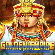 the pirate games download