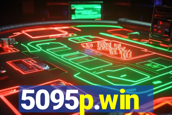 5095p.win