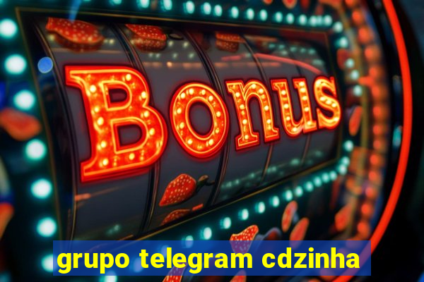 grupo telegram cdzinha