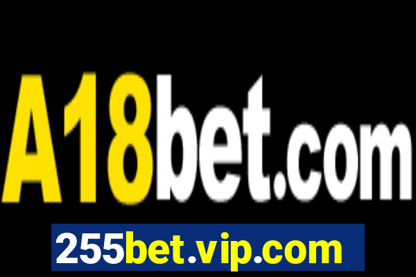 255bet.vip.com