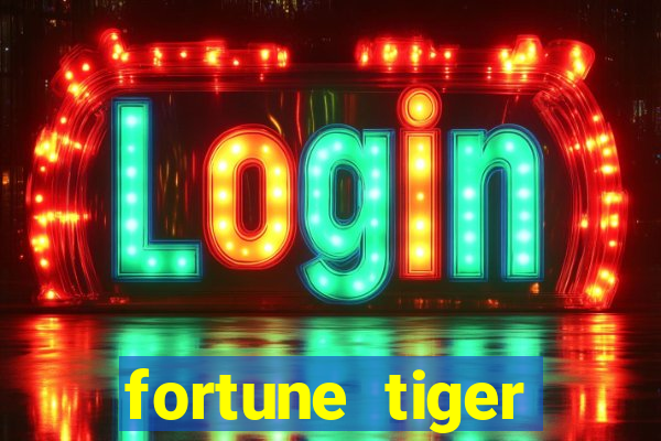 fortune tiger deposito 5 reais