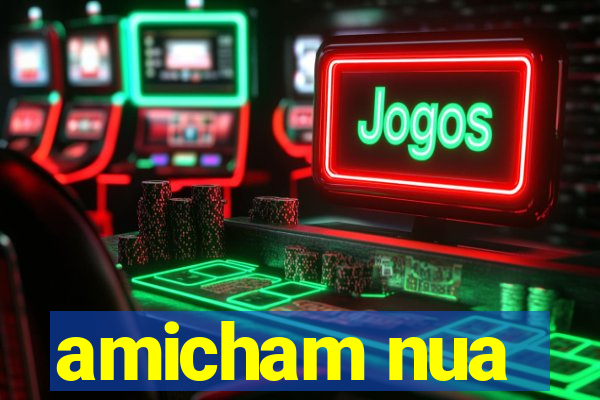 amicham nua