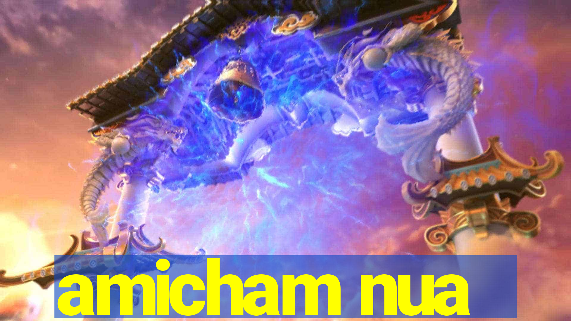 amicham nua