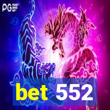 bet 552