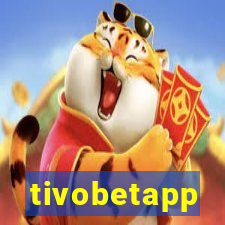 tivobetapp