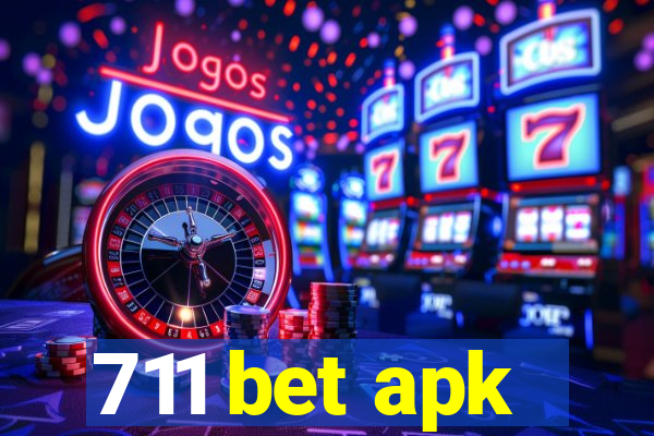 711 bet apk