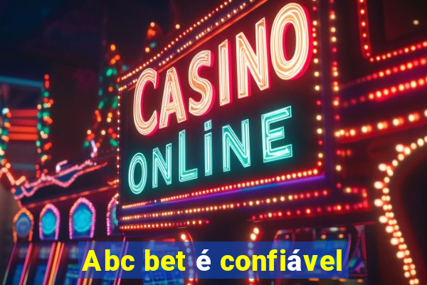 Abc bet é confiável