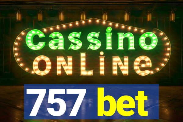 757 bet