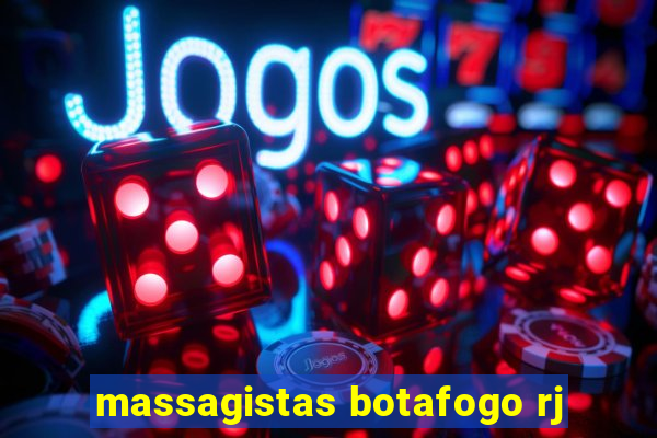 massagistas botafogo rj