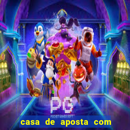 casa de aposta com pagamento antecipado