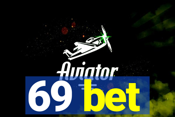 69 bet