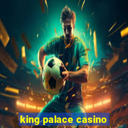 king palace casino
