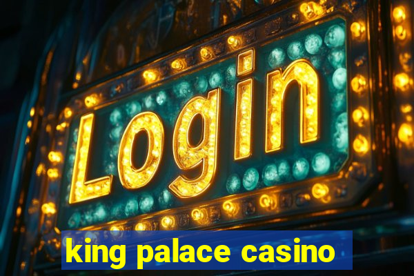 king palace casino