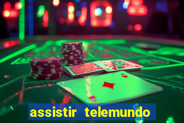 assistir telemundo no brasil