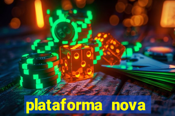 plataforma nova lançada hoje