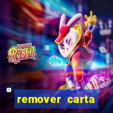 remover carta history reborn