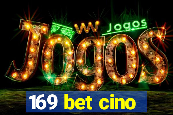 169 bet cino