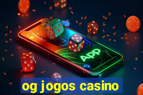 og jogos casino