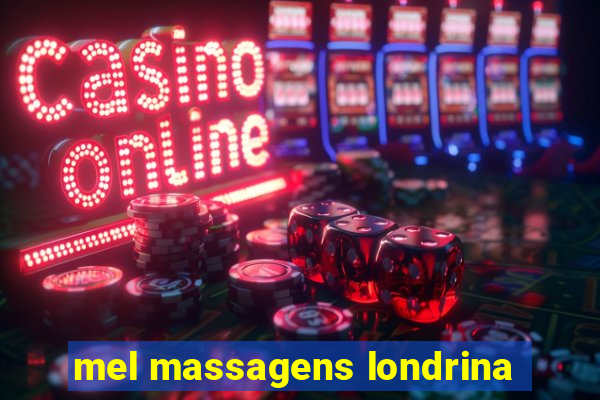 mel massagens londrina