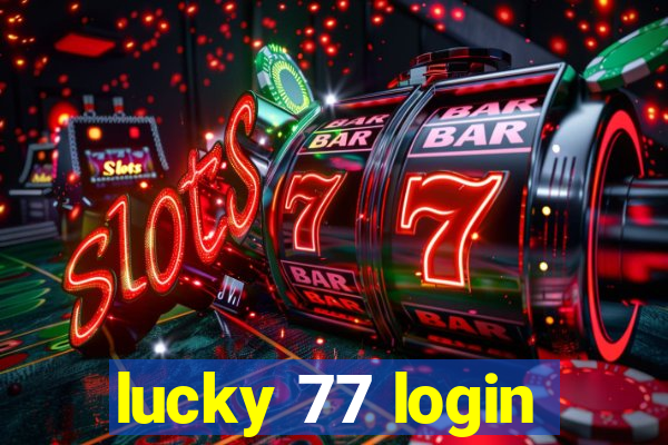 lucky 77 login