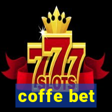coffe bet