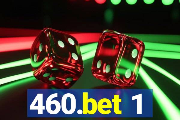 460.bet 1