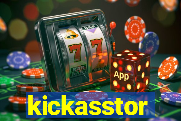 kickasstor