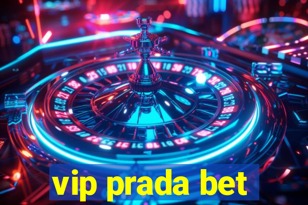 vip prada bet