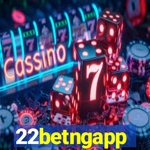 22betngapp