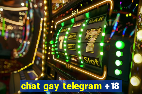 chat gay telegram +18
