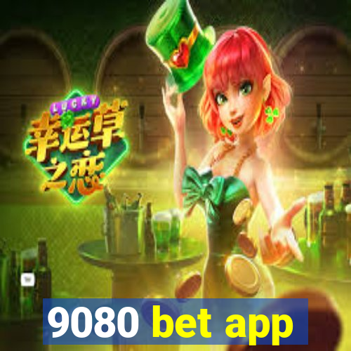 9080 bet app