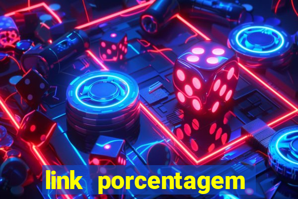 link porcentagem slots pp