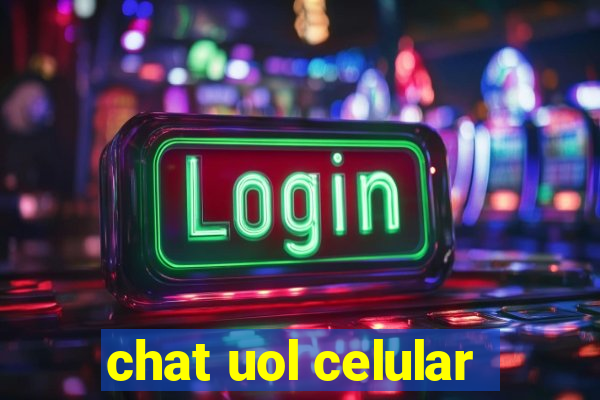 chat uol celular