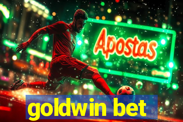 goldwin bet