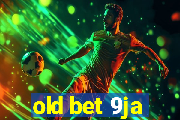 old bet 9ja