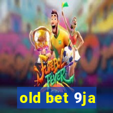 old bet 9ja