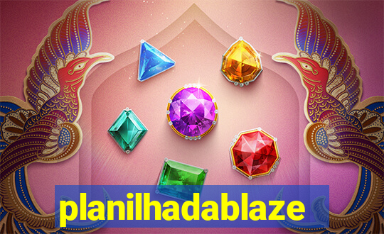 planilhadablaze
