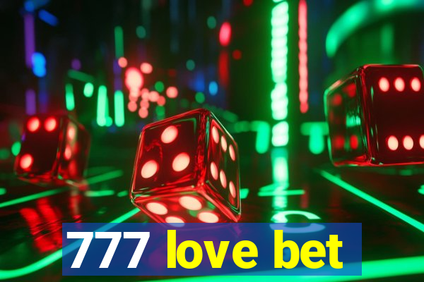 777 love bet