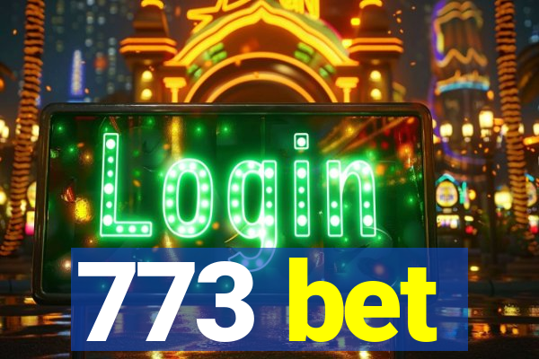 773 bet