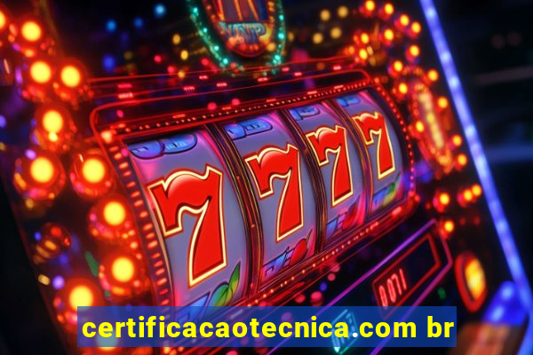 certificacaotecnica.com br