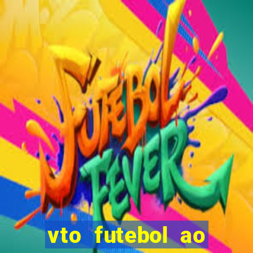 vto futebol ao vivo biz