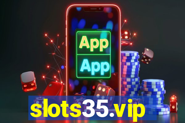 slots35.vip