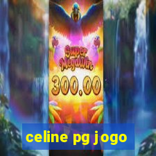 celine pg jogo
