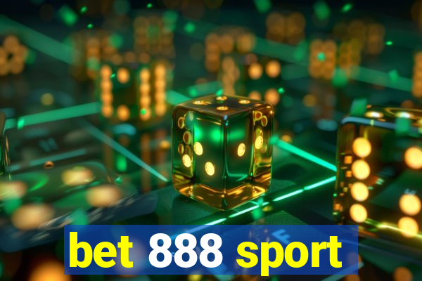 bet 888 sport