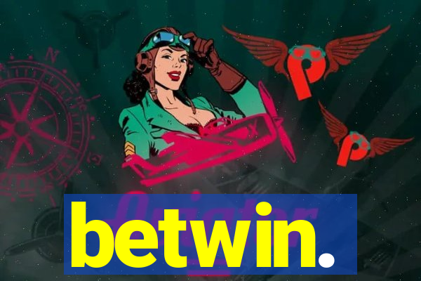 betwin.