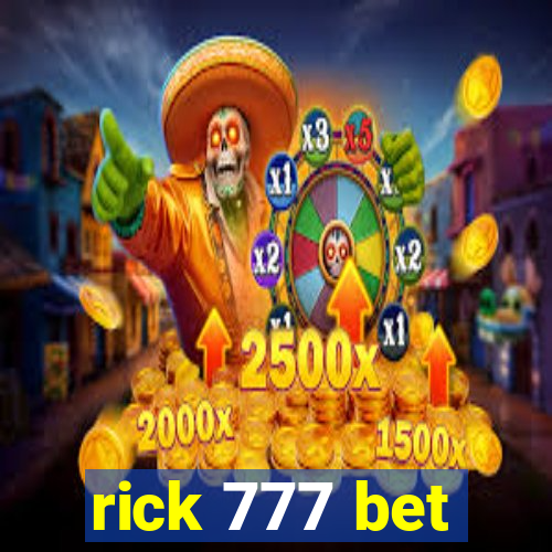 rick 777 bet
