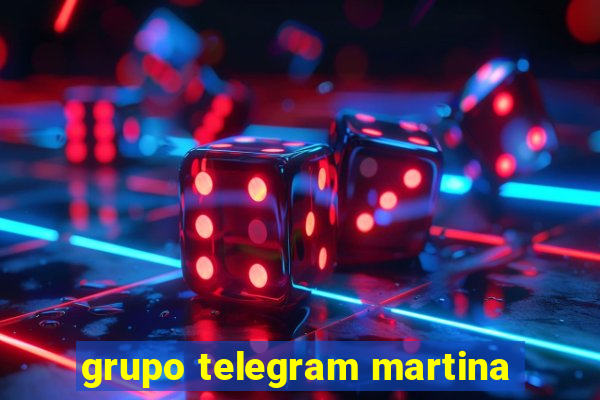 grupo telegram martina