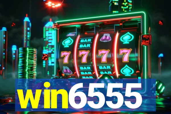 win6555
