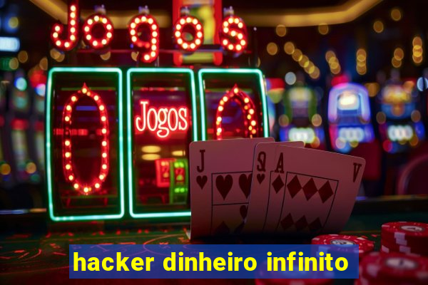 hacker dinheiro infinito
